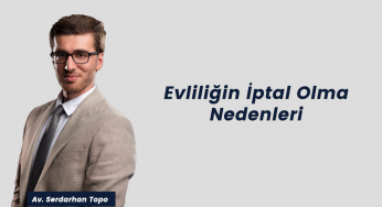 Evliliğin İptal Olma Nedenleri
