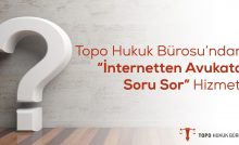 Topo Hukuk Bürosu İnternetten Avukata Sor